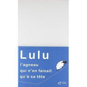 Victor, Sylvain Lulu, l'agneau qui n'en faisait qu'à sa tête Victor, Sylvain Lulu, l'agneau qui n'en faisait qu'à sa tête