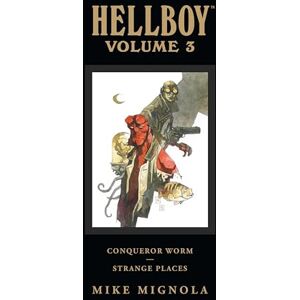 Mignola, Mike Hellboy Library Edition Volume 3: Conqueror Worm and Strange Places: 03 (Hellboy (Dark Horse Library)) Mignola, Mike Hellboy Library Edition Volume 3: Conqueror Worm and Strange Places: 03 (Hellboy (Dark Horse Library))