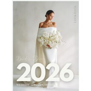 Publishing, Little Family The Bride’s Dream 2026 Wedding Dresses Trends LookBook: Bridal Coffee Table Book of Modern Gowns, Couture Ideas & Timeless Inspiration (The Perfect Day Wedding Collection) Publishing, Little Family The Bride’s Dream 2026 Wedding Dresses Trends LookBook: Bridal Coffee Table Book of Modern Gowns, Couture Ideas & Timeless Inspiration (The Perfect Day Wedding Collection)