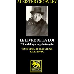 Crowley, Aleister Le Livre de la Loi: édition bilingue anglais – français Crowley, Aleister Le Livre de la Loi: édition bilingue anglais – français