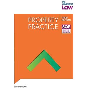 Rodell, Anne SQE Property Practice 3e (SQE1) Rodell, Anne SQE Property Practice 3e (SQE1)