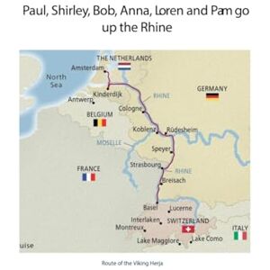 Nelson, Paul William Paul, Shirley, Bob, Anna, Loren and Pam go up the Rhine Nelson, Paul William Paul, Shirley, Bob, Anna, Loren and Pam go up the Rhine