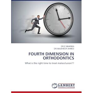 Niharika, Dr E Fourth Dimension in Orthodontics: What is the right time to treat malocclusion?? Niharika, Dr E Fourth Dimension in Orthodontics: What is the right time to treat malocclusion??