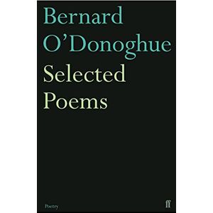 O'Donoghue, Bernard Selected Poems Bernard O'Donoghue O'Donoghue, Bernard Selected Poems Bernard O'Donoghue