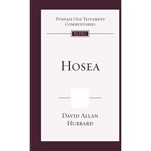 Hubbard, David Hosea: Tyndale Old Testament Commentary: No. 24 (Tyndale Old Testament Commentary, 30) Hubbard, David Hosea: Tyndale Old Testament Commentary: No. 24 (Tyndale Old Testament Commentary, 30)