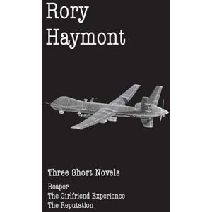 Haymont, Rory Three Short Novels Haymont, Rory Three Short Novels