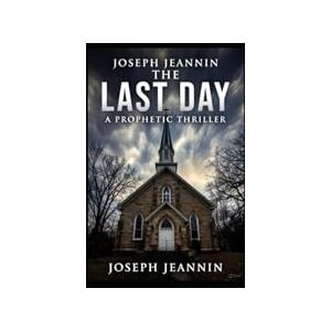 Jeannin, Joseph The Last Day – Book 3: The Bowls Jeannin, Joseph The Last Day – Book 3: The Bowls