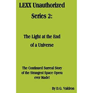 Dolce & Gabbana LEXX Unauthorized, Series 2: The Light at the End of the Universe Dolce & Gabbana LEXX Unauthorized, Series 2: The Light at the End of the Universe