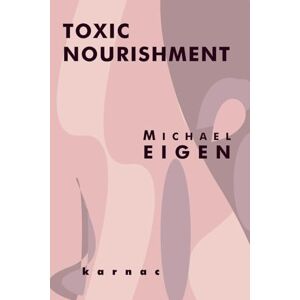 Eigen, Michael Toxic Nourishment Eigen, Michael Toxic Nourishment