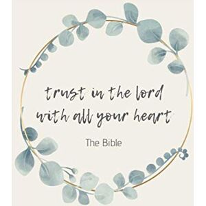 Notebook, Christian Collection Trust in the Lord with all your Heart: Lined and compact notebook for devotionals, sermon notes, journaling, diary, prayers, thoughts, revelations... 6x9in 120 pages Notebook, Christian Collection Trust in the Lord with all your Heart: Lined and compact notebook for devotionals, sermon notes, journaling, diary, prayers, thoughts, revelations... 6x9in 120 pages