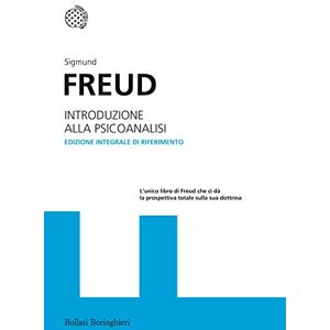 Freud, Sigmund Introduzione alla psicoanalisi. Ediz. integrale Freud, Sigmund Introduzione alla psicoanalisi. Ediz. integrale