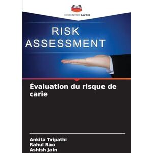 Tripathi, Ankita Évaluation du risque de carie Tripathi, Ankita Évaluation du risque de carie