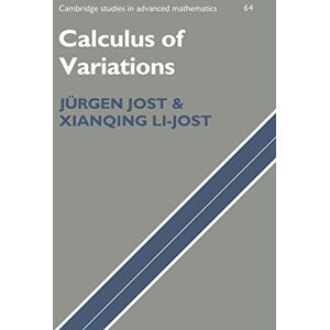 Jost, Jürgen Calculus of Variations: 64 (Cambridge Studies in Advanced Mathematics, Series Number 64) Jost, Jürgen Calculus of Variations: 64 (Cambridge Studies in Advanced Mathematics, Series Number 64)