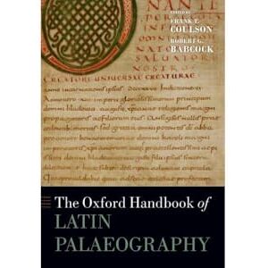 The Oxford Handbook of Latin Palaeography (OXFORD HANDBOOKS SERIES) The Oxford Handbook of Latin Palaeography (OXFORD HANDBOOKS SERIES)