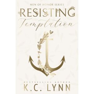 Lynn, K.C. Resisting Temptation: A Men of Honor Special Edition Cover Lynn, K.C. Resisting Temptation: A Men of Honor Special Edition Cover