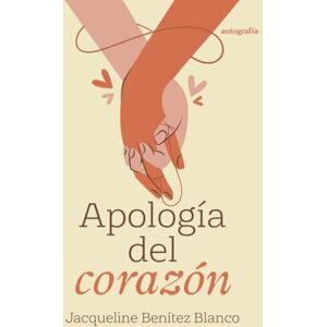 Blanco Apología del corazón Blanco Apología del corazón