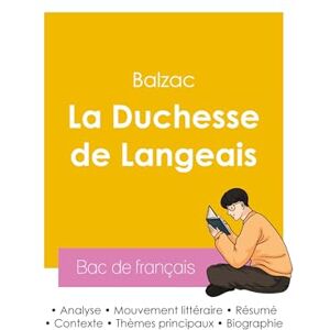 Balzac, Honoré de Réussir son Bac de français 2026 : Analyse du roman La Duchesse de Langeais de Balzac Balzac, Honoré de Réussir son Bac de français 2026 : Analyse du roman La Duchesse de Langeais de Balzac