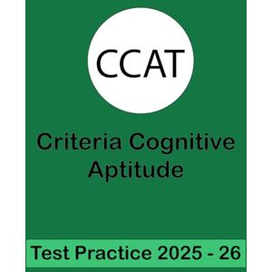 Azeem, Adnan Criteria Cognitive Aptitude Test(CCAT) Practice Package 2025: Comprehensive Practice Package to Boost Your Cognitive, Verbal, and Numerical Skills, Azeem, Adnan Criteria Cognitive Aptitude Test(CCAT) Practice Package 2025: Comprehensive Practice Package to Boost Your Cognitive, Verbal, and Numerical Skills,