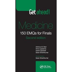 Starr, Anthony B. Get ahead! Medicine: 150 EMQs for Finals, Second Edition Starr, Anthony B. Get ahead! Medicine: 150 EMQs for Finals, Second Edition