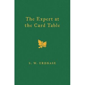 Erdnase, S. W. The Expert at the Card Table Erdnase, S. W. The Expert at the Card Table