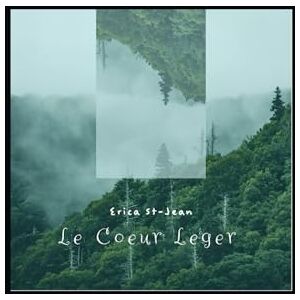 st-jean, erica le cœur léger: De la manipulation à la guérison : quand l’âme hurle, le corps se brise… et que la lumière finit par tout transpercer. st-jean, erica le cœur léger: De la manipulation à la guérison : quand l’âme hurle, le corps se brise… et que la lumière finit par tout transpercer.