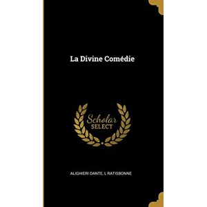 Alighieri, MR Dante La Divine Comédie Alighieri, MR Dante La Divine Comédie