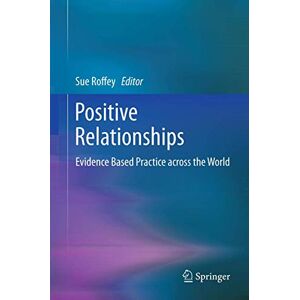 Allied Positive Relationships: Evidence Based Practice across the World Allied Positive Relationships: Evidence Based Practice across the World