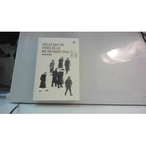 Deen, Shulem Celui qui va vers elle ne revient pas Deen, Shulem Celui qui va vers elle ne revient pas