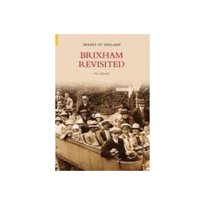 Gosling, Ted Brixham Revisited (Images of England) Gosling, Ted Brixham Revisited (Images of England)