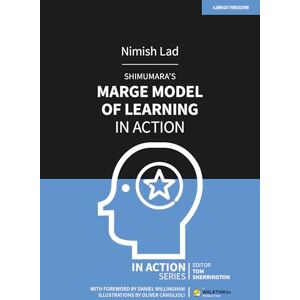 Nimish Lad Shimamura’s MARGE Model of Learning in Action (In Action Series) Nimish Lad Shimamura’s MARGE Model of Learning in Action (In Action Series)