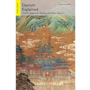 Moeller, Hans-Georg Daoism Explained: From the Dream of the Butterfly to the Fishnet Allegory: 1 (Ideas Explained) Moeller, Hans-Georg Daoism Explained: From the Dream of the Butterfly to the Fishnet Allegory: 1 (Ideas Explained)
