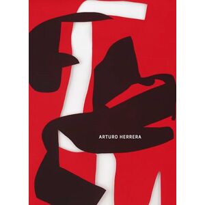 Arturo Herrera: Works 1992-2024 Arturo Herrera: Works 1992-2024