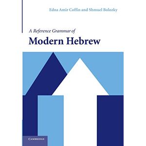 Coffin, Edna Amir A Reference Grammar of Modern Hebrew (Reference Grammars) Coffin, Edna Amir A Reference Grammar of Modern Hebrew (Reference Grammars)
