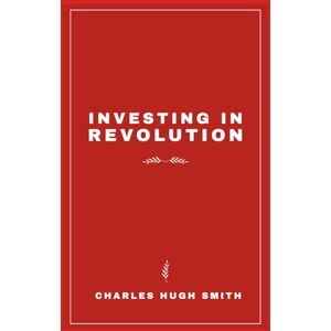 Smith, Charles Hugh Investing In Revolution Smith, Charles Hugh Investing In Revolution