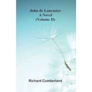Cumberland, Richard Joe Strong, the boy wizard or, The mysteries of magic exposed (Edition1): A Novel (Volume Ii) Cumberland, Richard Joe Strong, the boy wizard or, The mysteries of magic exposed (Edition1): A Novel (Volume Ii)