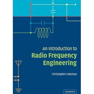 Coleman, Christopher An Introduction to Radio Frequency Engineering Coleman, Christopher An Introduction to Radio Frequency Engineering