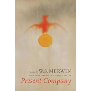 Merwin, W.S. Present Company Merwin, W.S. Present Company