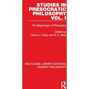 Studies in Presocratic Philosophy Volume 1: The Beginnings of Philosophy (Routledge Library Editions: Ancient Philosophy) Studies in Presocratic Philosophy Volume 1: The Beginnings of Philosophy (Routledge Library Editions: Ancient Philosophy)
