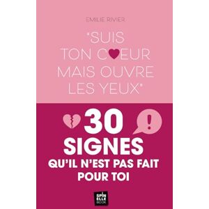 RIVIER, Emilie 30 SIGNES QU'IL N'EST PAS FAIT POUR TOI.: Guide pour trouver le véritable Amour et éviter de perdre ton temps. RIVIER, Emilie 30 SIGNES QU'IL N'EST PAS FAIT POUR TOI.: Guide pour trouver le véritable Amour et éviter de perdre ton temps.
