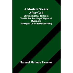 Marinus Zwemer, Samuel Astounding Stories, May, 1931 (Edition1): showing Islam at its best in the life and teaching of al-Ghazali, mystic and theologian of the eleventh century Marinus Zwemer, Samuel Astounding Stories, May, 1931 (Edition1): showing Islam at its best in the life and teaching of al-Ghazali, mystic and theologian of the eleventh century