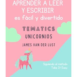 Van der Lust, James APRENDER A LEER Y ESCRIBIR: Cuaderno Tematics Unicornios Caligrafía iniciación a lectoescritura niños de 3 4 5 6 años Libro de Escritura fácil y ... a lectoescritura Niños y Niñas 3 4 5 6 años) Van der Lust, James APRENDER A LEER Y ESCRIBIR: Cuaderno Tematics Unicornios Caligrafía iniciación a lectoescritura niños de 3 4 5 6 años Libro de Escritura fácil y ... a lectoescritura Niños y Niñas 3 4 5 6 años)