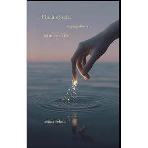 Selmic, Asima Pinch of Salt Selmic, Asima Pinch of Salt