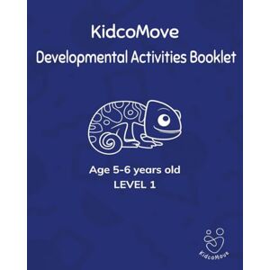 Books, KidcoMove KidcoMove Developmental Activities Booklet: Ages 5-6 years old, Level 1: KidcoMove Chameleon Booklet: Engaging and Fun Activities for Child Development & Growth: Learning through play and connection Books, KidcoMove KidcoMove Developmental Activities Booklet: Ages 5-6 years old, Level 1: KidcoMove Chameleon Booklet: Engaging and Fun Activities for Child Development & Growth: Learning through play and connection