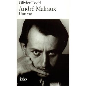 Todd, Olivier André Malraux : Une vie: A42455 (Folio) Todd, Olivier André Malraux : Une vie: A42455 (Folio)
