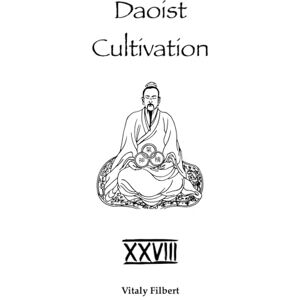 Filbert, Vitaly Daoist Cultivation, Book 28: Immortal Lü Dongbin: Poems of the Golden Elixir Filbert, Vitaly Daoist Cultivation, Book 28: Immortal Lü Dongbin: Poems of the Golden Elixir
