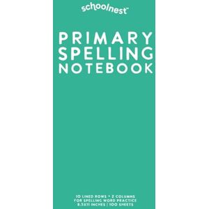 Van Sipe, Megan Primary Spelling Notebook: Teal Softcover Journal for Spelling Words Van Sipe, Megan Primary Spelling Notebook: Teal Softcover Journal for Spelling Words