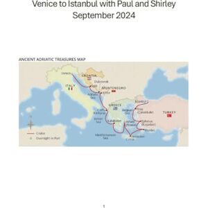 Nelson, Paul William Venice to Istanbul with Paul and Shirley September 2024 Nelson, Paul William Venice to Istanbul with Paul and Shirley September 2024