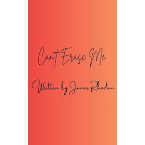 Rhoden, Javier Can't Erase Me Rhoden, Javier Can't Erase Me