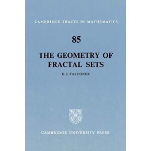 Falconer, K. J. The Geometry of Fractal Sets: 85 (Cambridge Tracts in Mathematics, Series Number 85) Falconer, K. J. The Geometry of Fractal Sets: 85 (Cambridge Tracts in Mathematics, Series Number 85)