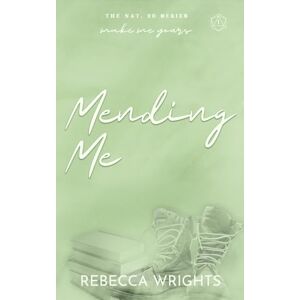 Wrights, Rebecca Mending Me (The Nat. 20 Series Book 1): A meet cute, strangers to lovers, interconnected standalone Wrights, Rebecca Mending Me (The Nat. 20 Series Book 1): A meet cute, strangers to lovers, interconnected standalone